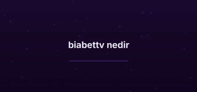 biabettv nedir